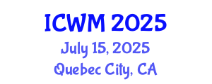 International Conference on Waste Management (ICWM) July 15, 2025 - Quebec City, Canada
