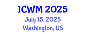 International Conference on Waste Management (ICWM) July 15, 2025 - Washington, United States