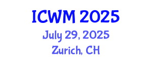 International Conference on Waste Management (ICWM) July 29, 2025 - Zurich, Switzerland