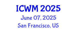 International Conference on Waste Management (ICWM) June 07, 2025 - San Francisco, United States