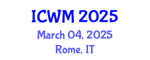 International Conference on Waste Management (ICWM) March 04, 2025 - Rome, Italy