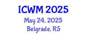 International Conference on Waste Management (ICWM) May 24, 2025 - Belgrade, Serbia