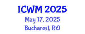 International Conference on Waste Management (ICWM) May 17, 2025 - Bucharest, Romania