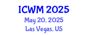 International Conference on Waste Management (ICWM) May 20, 2025 - Las Vegas, United States
