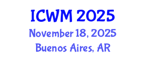 International Conference on Waste Management (ICWM) November 18, 2025 - Buenos Aires, Argentina