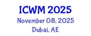 International Conference on Waste Management (ICWM) November 08, 2025 - Dubai, United Arab Emirates