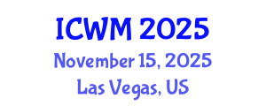 International Conference on Waste Management (ICWM) November 15, 2025 - Las Vegas, United States