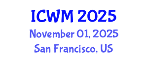 International Conference on Waste Management (ICWM) November 01, 2025 - San Francisco, United States