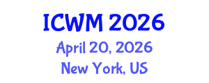 International Conference on Waste Management (ICWM) April 20, 2026 - New York, United States International Conference on Waste Management (ICWM) April 20, 2026 - New York, United States
