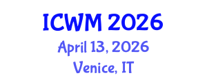 International Conference on Waste Management (ICWM) April 13, 2026 - Venice, Italy International Conference on Waste Management (ICWM) April 13, 2026 - Venice, Italy