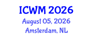 International Conference on Waste Management (ICWM) August 05, 2026 - Amsterdam, Netherlands International Conference on Waste Management (ICWM) August 05, 2026 - Amsterdam, Netherlands