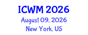 International Conference on Waste Management (ICWM) August 09, 2026 - New York, United States International Conference on Waste Management (ICWM) August 09, 2026 - New York, United States