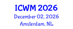 International Conference on Waste Management (ICWM) December 02, 2026 - Amsterdam, Netherlands International Conference on Waste Management (ICWM) December 02, 2026 - Amsterdam, Netherlands