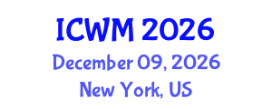 International Conference on Waste Management (ICWM) December 09, 2026 - New York, United States International Conference on Waste Management (ICWM) December 09, 2026 - New York, United States