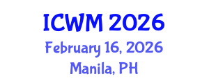 International Conference on Waste Management (ICWM) February 16, 2026 - Manila, Philippines International Conference on Waste Management (ICWM) February 16, 2026 - Manila, Philippines