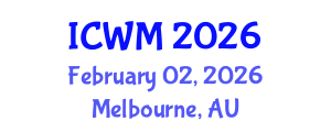 International Conference on Waste Management (ICWM) February 02, 2026 - Melbourne, Australia
