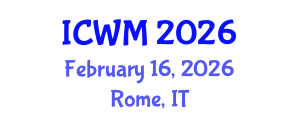 International Conference on Waste Management (ICWM) February 16, 2026 - Rome, Italy International Conference on Waste Management (ICWM) February 16, 2026 - Rome, Italy