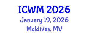 International Conference on Waste Management (ICWM) January 19, 2026 - Maldives, Maldives