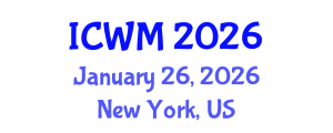 International Conference on Waste Management (ICWM) January 26, 2026 - New York, United States International Conference on Waste Management (ICWM) January 26, 2026 - New York, United States