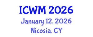 International Conference on Waste Management (ICWM) January 12, 2026 - Nicosia, Cyprus International Conference on Waste Management (ICWM) January 12, 2026 - Nicosia, Cyprus