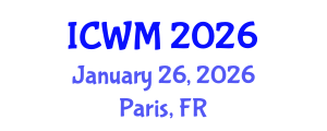 International Conference on Waste Management (ICWM) January 26, 2026 - Paris, France International Conference on Waste Management (ICWM) January 26, 2026 - Paris, France