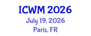 International Conference on Waste Management (ICWM) July 19, 2026 - Paris, France International Conference on Waste Management (ICWM) July 19, 2026 - Paris, France