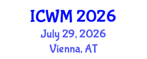 International Conference on Waste Management (ICWM) July 29, 2026 - Vienna, Austria