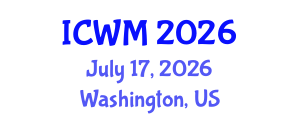 International Conference on Waste Management (ICWM) July 17, 2026 - Washington, United States International Conference on Waste Management (ICWM) July 17, 2026 - Washington, United States
