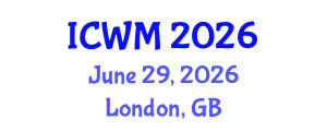 International Conference on Waste Management (ICWM) June 29, 2026 - London, United Kingdom International Conference on Waste Management (ICWM) June 29, 2026 - London, United Kingdom