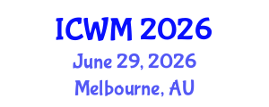 International Conference on Waste Management (ICWM) June 29, 2026 - Melbourne, Australia