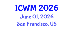 International Conference on Waste Management (ICWM) June 01, 2026 - San Francisco, United States International Conference on Waste Management (ICWM) June 01, 2026 - San Francisco, United States