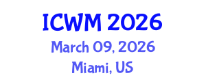 International Conference on Waste Management (ICWM) March 09, 2026 - Miami, United States International Conference on Waste Management (ICWM) March 09, 2026 - Miami, United States