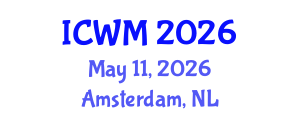 International Conference on Waste Management (ICWM) May 11, 2026 - Amsterdam, Netherlands International Conference on Waste Management (ICWM) May 11, 2026 - Amsterdam, Netherlands