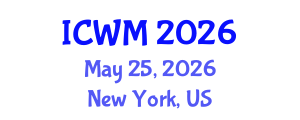 International Conference on Waste Management (ICWM) May 25, 2026 - New York, United States International Conference on Waste Management (ICWM) May 25, 2026 - New York, United States