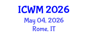 International Conference on Waste Management (ICWM) May 04, 2026 - Rome, Italy International Conference on Waste Management (ICWM) May 04, 2026 - Rome, Italy