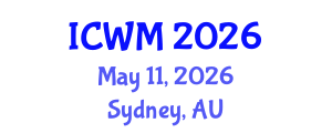 International Conference on Waste Management (ICWM) May 11, 2026 - Sydney, Australia International Conference on Waste Management (ICWM) May 11, 2026 - Sydney, Australia