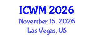 International Conference on Waste Management (ICWM) November 15, 2026 - Las Vegas, United States International Conference on Waste Management (ICWM) November 15, 2026 - Las Vegas, United States