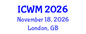 International Conference on Waste Management (ICWM) November 18, 2026 - London, United Kingdom International Conference on Waste Management (ICWM) November 18, 2026 - London, United Kingdom