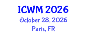 International Conference on Waste Management (ICWM) October 28, 2026 - Paris, France International Conference on Waste Management (ICWM) October 28, 2026 - Paris, France