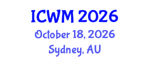 International Conference on Waste Management (ICWM) October 18, 2026 - Sydney, Australia International Conference on Waste Management (ICWM) October 18, 2026 - Sydney, Australia