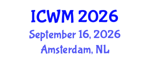 International Conference on Waste Management (ICWM) September 16, 2026 - Amsterdam, Netherlands International Conference on Waste Management (ICWM) September 16, 2026 - Amsterdam, Netherlands