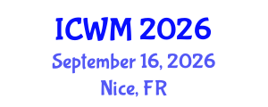 International Conference on Waste Management (ICWM) September 16, 2026 - Nice, France International Conference on Waste Management (ICWM) September 16, 2026 - Nice, France