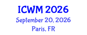 International Conference on Waste Management (ICWM) September 20, 2026 - Paris, France International Conference on Waste Management (ICWM) September 20, 2026 - Paris, France