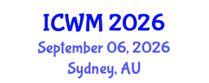 International Conference on Waste Management (ICWM) September 06, 2026 - Sydney, Australia International Conference on Waste Management (ICWM) September 06, 2026 - Sydney, Australia