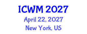 International Conference on Waste Management (ICWM) April 22, 2027 - New York, United States International Conference on Waste Management (ICWM) April 22, 2027 - New York, United States