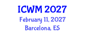 International Conference on Waste Management (ICWM) February 11, 2027 - Barcelona, Spain International Conference on Waste Management (ICWM) February 11, 2027 - Barcelona, Spain