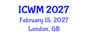 International Conference on Waste Management (ICWM) February 15, 2027 - London, United Kingdom International Conference on Waste Management (ICWM) February 15, 2027 - London, United Kingdom