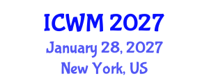 International Conference on Waste Management (ICWM) January 28, 2027 - New York, United States International Conference on Waste Management (ICWM) January 28, 2027 - New York, United States