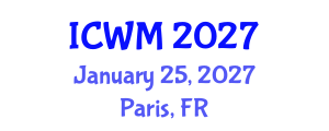 International Conference on Waste Management (ICWM) January 25, 2027 - Paris, France International Conference on Waste Management (ICWM) January 25, 2027 - Paris, France