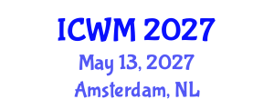 International Conference on Waste Management (ICWM) May 13, 2027 - Amsterdam, Netherlands International Conference on Waste Management (ICWM) May 13, 2027 - Amsterdam, Netherlands